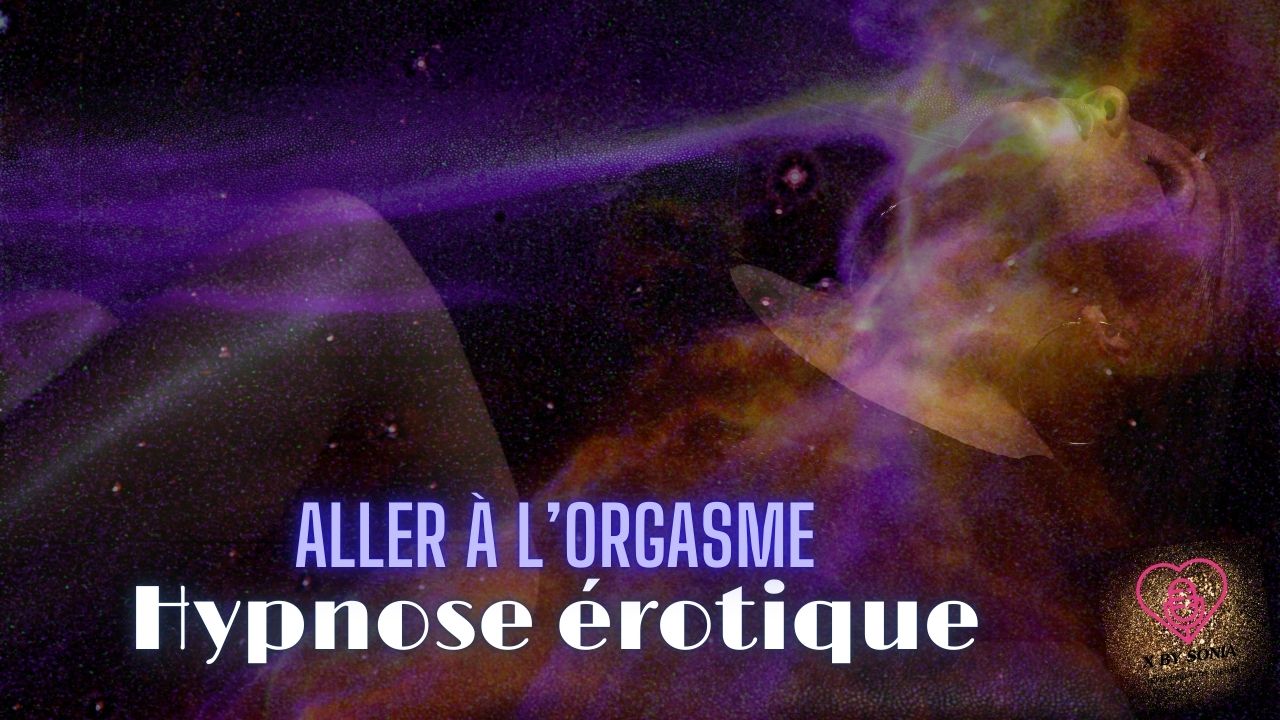 🔄 Réédition spéciale : La toute première séance érotique d’Hypnose by Sonia 🔥